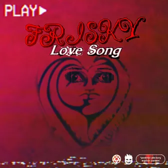 FRISKY LOVE SONG by Frisky Fireball