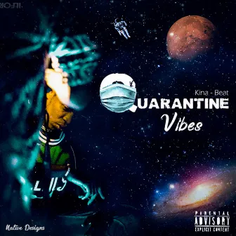 Quarantine Vibes by Kinabeat