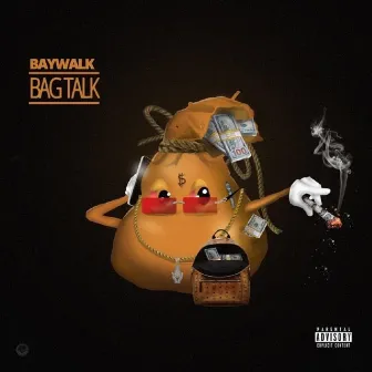 Bag Talk by Baywalk