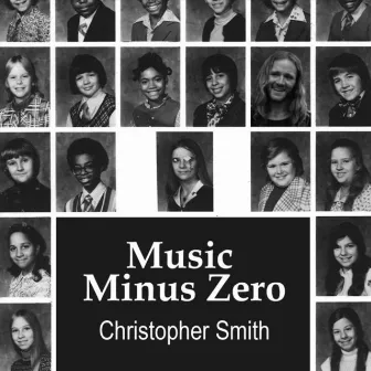 Music Minus Zero by Christopher Smith