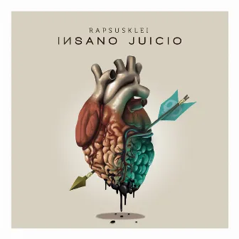 Insano Juicio by Rapsusklei