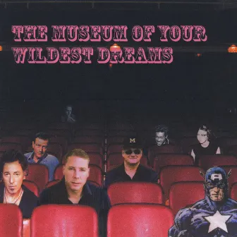 The Museum of Your Wildest Dreams by Randy J. Hansen