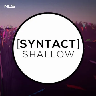 Shallow by Syntact