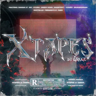 XTAPES by Ganxx