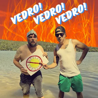 Vedro! Vedro! Vedro! by Denoi