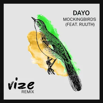 Mockingbirds (VIZE Remix) by Dayo