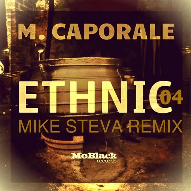 Ethnic 04 - Mike Steva Remix