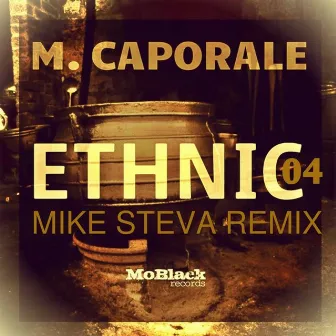 Ethnic 04 (Mike Steva Remix) by M.Caporale