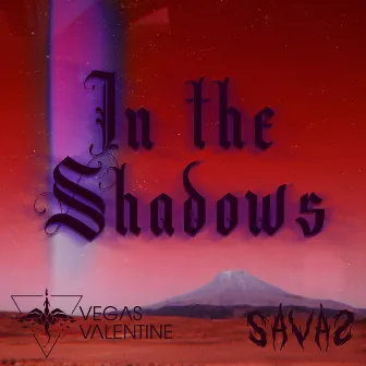 In the Shadows by SAVAS