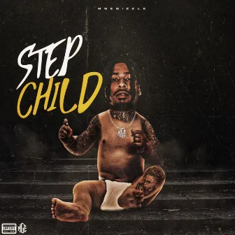 Step Child by MGE Gizzle