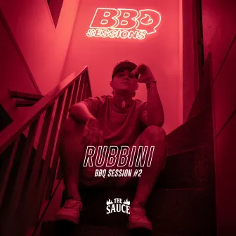 RUBBINI BBQ SESSION #2 by THE SAUCE