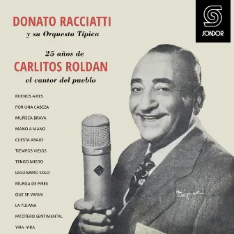 25 años de Carlitos Roldán by Donato Racciatti y Su Orquesta Típica