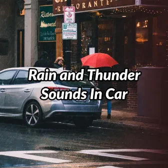 Rain and Thunder Sounds in Car by Australian Nature