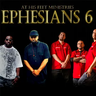 Ephesians 6 by At His Feet Ministries