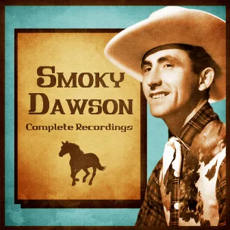 Complete Recordings (Remastered) by Smoky Dawson