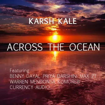 Across The Ocean by Karsh Kale