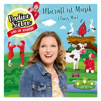 Überall ist Musik (Tanz Mix) by Nadine Sieben KIDS!