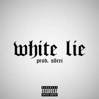 White Lie by 3ve