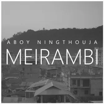 Meirambi by Aboy Ningthouja