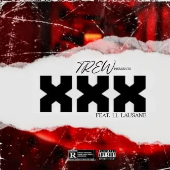 XXX by Trew The Star