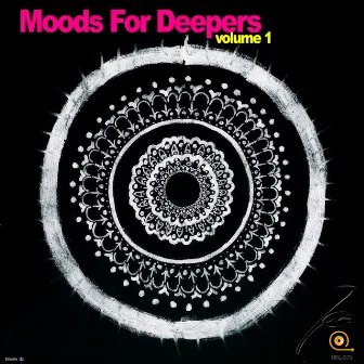 Moods For Deepers - Volume 1 by Dimitri Monev