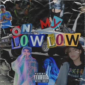 On My Low Low by CHIKANA