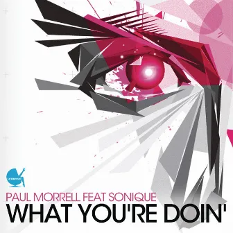 What You're Doin' by Paul Morrell