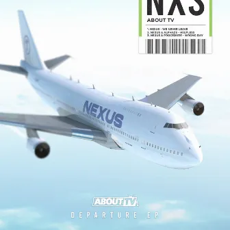 Departure EP by Nexus