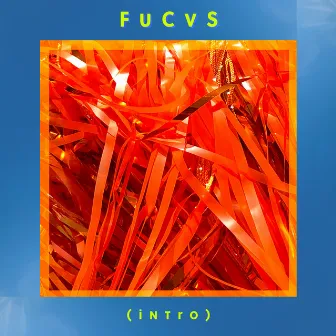 FUCVS (Intro) by Deza