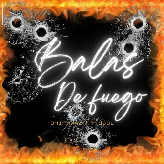 Balas de Fuego by SmithWaz