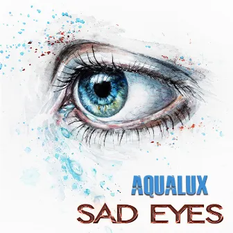 Sad Eyes by Aqualux