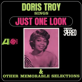 Sings Just One Look And Other Memorable Selections by Doris Troy