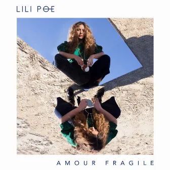 Amour fragile by Lili Poe