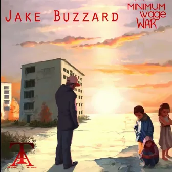 Minimum Wage War by Jake Buzzard