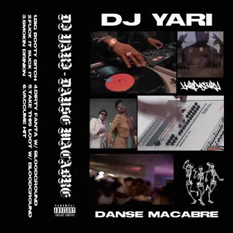 DANSE MACABRE by DJ YARI