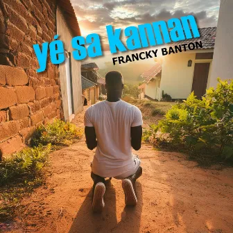 Yé Sa Kanan by Francky Banton