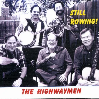 Still Rowing! by The Highwaymen