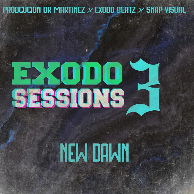 Exodo Session 3 - En Vivo