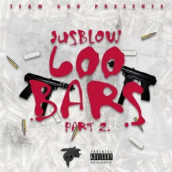 600 Bars, Pt. 2 - Single by Jusblow600