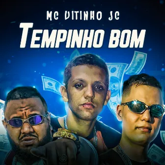 Tempinho Bom by Mc Vitinho JC