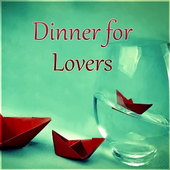 Dinner for Lovers – Best Background for Romantic Dinner with Special Person, Ambient Piano Music for Wedding Anniversary, Love Songs for Honeymoon, Romantic Dinner, Intimate Moments by Candlelight Dinner Sanctuary