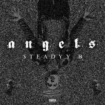 Angels by $teadyy B