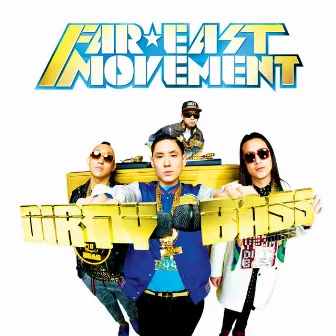 Dirty Bass (Spotify International Version) by Far East Movement