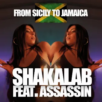 From Sicily to Jamaica by Shakalab