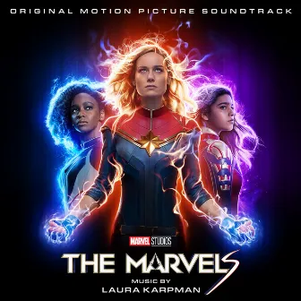 The Marvels (Original Motion Picture Soundtrack) by Laura Karpman