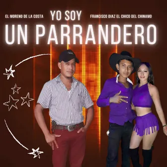 Yo Soy un Parrandero by Francisco Diaz