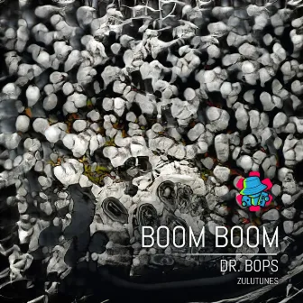 Boom Boom by Dr. Bops