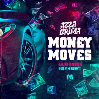 Money Moves by Grima x Azza