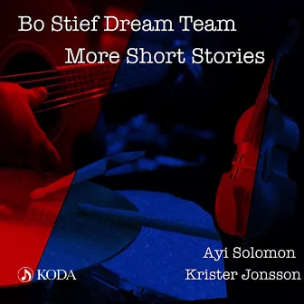 Short Stories, Vol.2. (feat. Krister Jonsson & Ayi Solomon) by Bo Stief