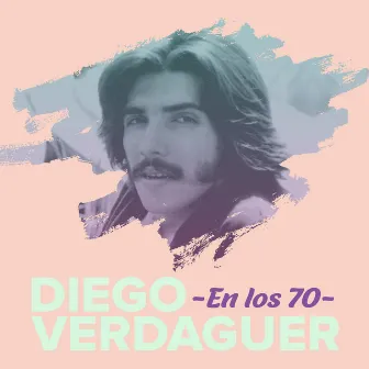 Diego En Los 70 by Diego Verdaguer